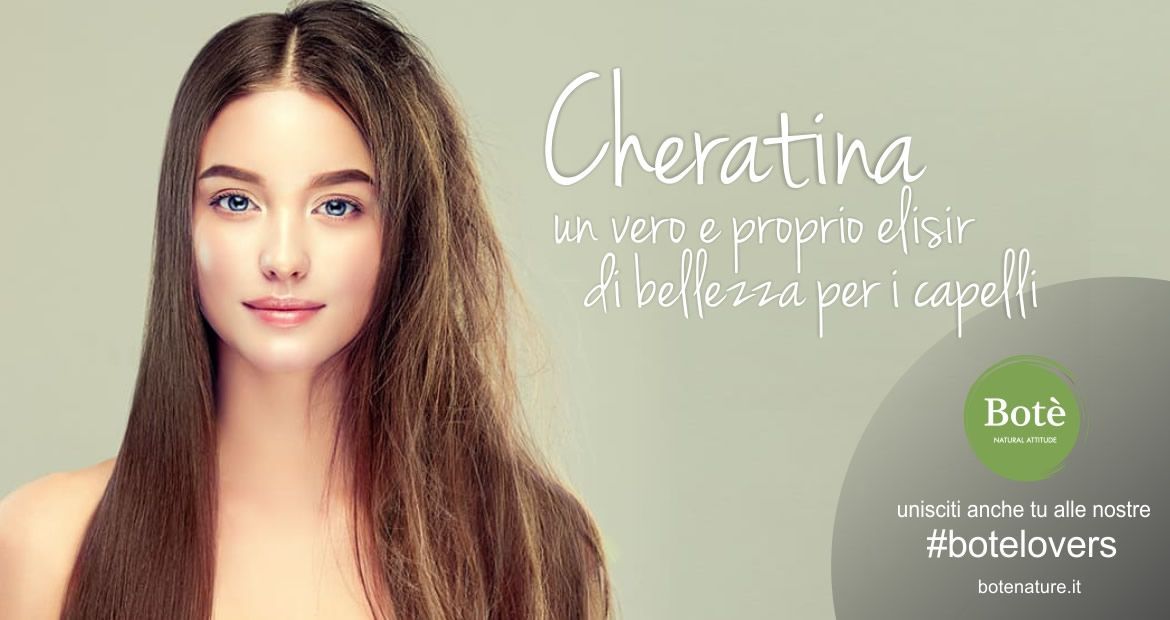 Cheratina  un vero e proprio elisir di bellezza per i capelli